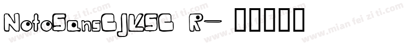 NotoSansCJKSC R字体转换